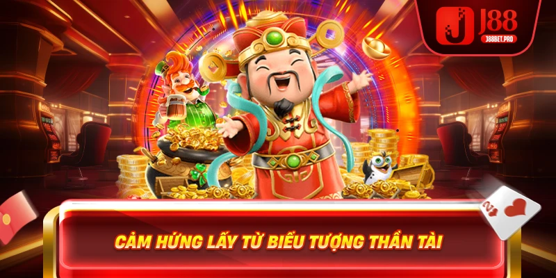 Cảm hứng lấy từ biểu tượng Thần Tài